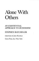 Cover of: Alone with others: an existential approach to Buddhism