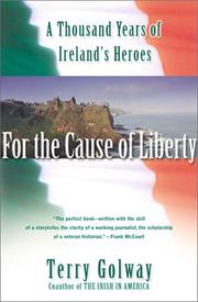 Cover of: For the Cause of Liberty by Terry Golway, Terry Golway