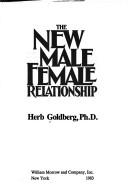 Cover of: The new male female relationship