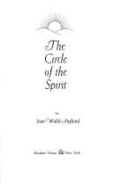 Cover of: The circle of the spirit by Joan Walsh Anglund