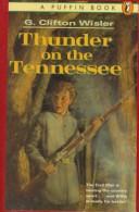 Cover of: Thunder on the Tennessee | G. Clifton Wisler