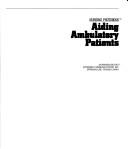 Cover of: Aiding ambulatory patients. by 