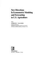 Cover of: New directions in econometric modeling and forecasting in U.S. agriculture