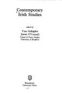 Contemporary Irish studies by Gallagher, Tom, James O'Connell