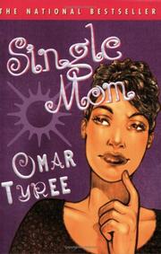 Cover of: SINGLE MOM  by Omar Tyree