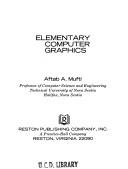Cover of: Elementary computer graphics