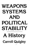 Weapons systems and political stability by Carroll Quigley