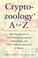 Cover of: Cryptozoology A To Z