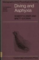 Cover of: Diving and asphyxia | Robert Elsner
