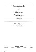 Cover of: Fundamentals of machine component design by Robert C. Juvinall, Robert C. Juvinall