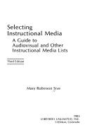 Cover of: Selecting instructional media by Mary Robinson Sive