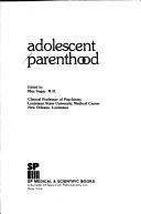 Cover of: Adolescent parenthood by edited by Max Sugar.