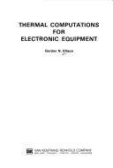 Thermal Computations for Electronic Equipment by Gordon N. Ellison