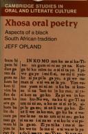 Cover of: Xhosa oral poetry: aspects of a Black South African tradition