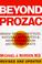 Cover of: Beyond Prozac