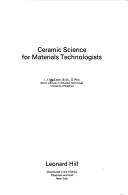 Cover of: Ceramic science for materials technologists