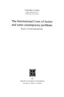 Cover of: The International Court of Justice and some contemporary problems: essays on international law