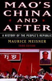 Cover of: Mao's China and after by Maurice J. Meisner