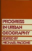 Cover of: Progress in urban geography