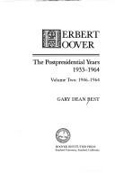 Cover of: Herbert Hoover: the post presidential years, 1933-1964