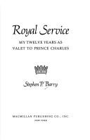 Cover of: Royal service: my twelve years as valet to Prince Charles