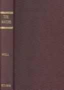 Cover of: A treatise on the right of property in tide waters, and in the soil and shores there of