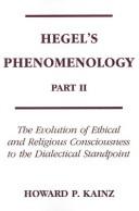 Hegel's Phenomenology, part II by Howard P. Kainz