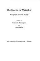 Cover of: The Motive for metaphor: essays on modern poetry in honor of Samuel French Morse