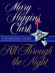 Cover of: All through the night by Mary Higgins Clark