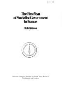 Cover of: The first year of socialist government in France by Bela A. Balassa, Bela A. Balassa