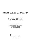 Cover of: From sleep unbound by Andrée Chedid