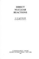 Direct nuclear reactions by G. R. Satchler