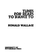 Cover of: Tunes for bears to dance to