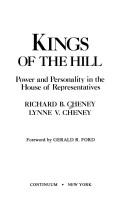 Cover of: Kings of the Hill by Richard B. Cheney, Richard B. Cheney