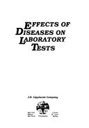 Cover of: Effects of diseases on laboratory tests by Jerome J. Berner