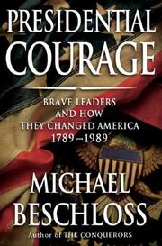 Cover of: Presidential Courage by Michael R. Beschloss