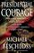 Cover of: Presidential Courage