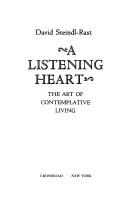 Cover of: A listening heart by David Steindl-Rast, David Steindl-Rast