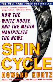 Cover of: Spin Cycle by Howard Kurtz, Howard Kurtz