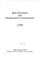 Cover of: Body movement and interpersonal communication