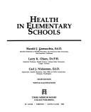 Cover of: Health in elementary schools | Harold J. Cornacchia