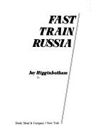 Fast train Russia by Jay Higginbotham