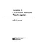 Cover of: Genesis II, creation and recreation with computers | Dale Peterson