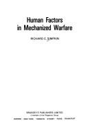 Cover of: Human factors in mechanized warfare | Richard E. Simpkin