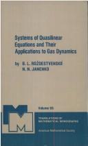Cover of: Systems of quasilinear equations and their applications to gas dynamics by B. L. Rozhdestvenskiĭ