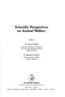 Cover of: Scientific perspectives on animal welfare