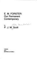 Cover of: E.M. Forster, our permanent contemporary by P. J. M. Scott