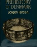 Cover of: The prehistory of Denmark by Jørgen Jensen