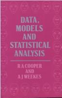 Cover of: Data, models, and statistical analysis by R. A. Cooper
