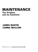 Cover of: Software maintenance: the problem and its solutions